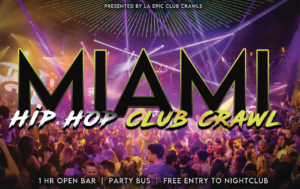 Miami Hip Hop Club Crawl